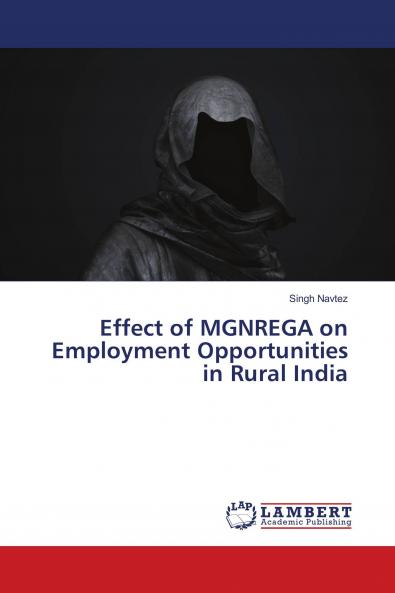 Effect of MGNREGA on Employment Opportunities in Rural India