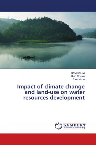 Impact of climate change and land-use on water resources development