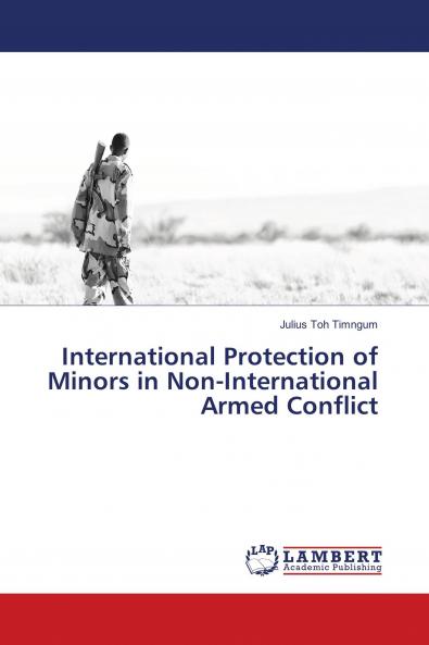 International Protection of Minors in Non-International Armed Conflict