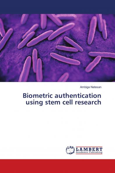 Biometric authentication using stem cell research