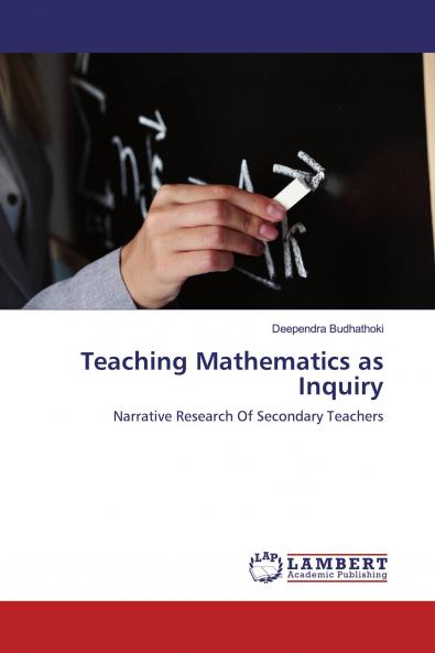 Teaching Mathematics as Inquiry
