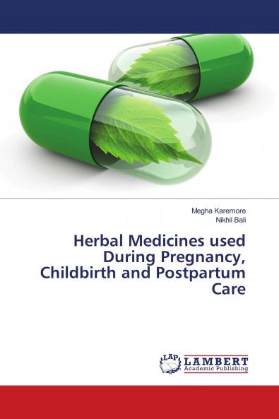 Herbal Medicines used During Pregnancy Childbirth and Postpartum Care
