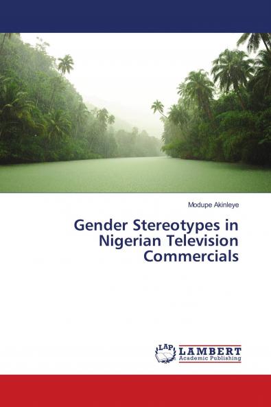 Gender Stereotypes in Nigerian Television Commercials