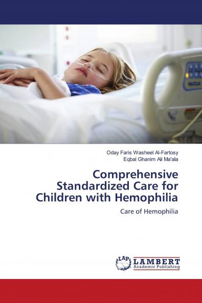Comprehensive Standardized Care for Children with Hemophilia