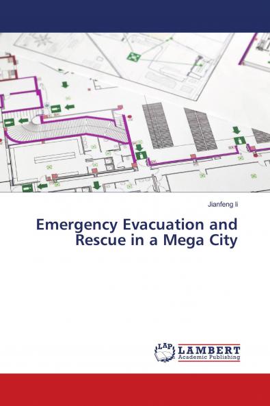 Emergency Evacuation and Rescue in a Mega City