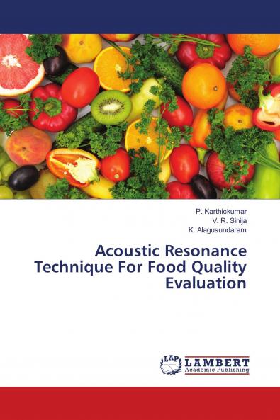 Acoustic Resonance Technique For Food Quality Evaluation