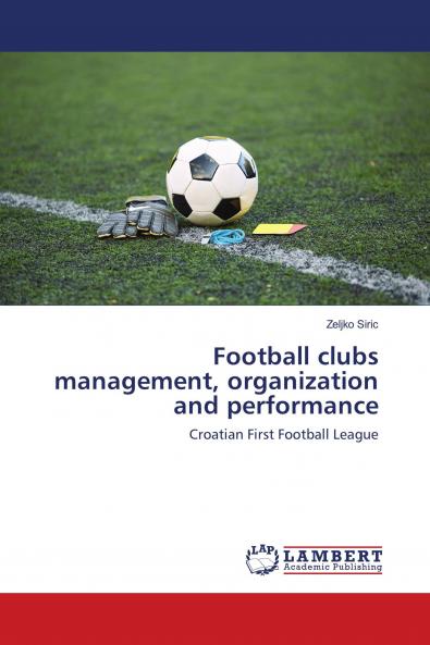 Football clubs management organization and performance