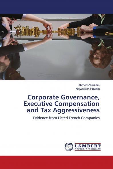 Corporate Governance Executive Compensation and Tax Aggressiveness