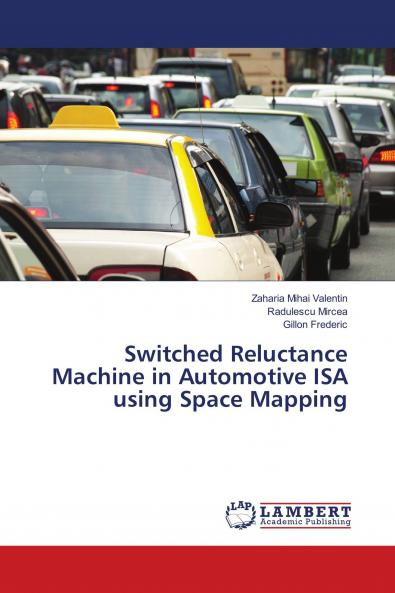 Switched Reluctance Machine in Automotive ISA using Space Mapping