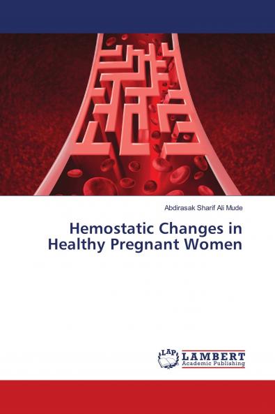 Hemostatic Changes in Healthy Pregnant Women