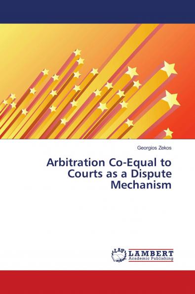 Arbitration Co-Equal to Courts as a Dispute Mechanism