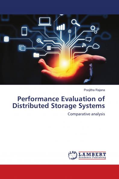 Performance Evaluation of Distributed Storage Systems
