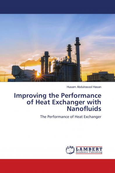 Improving the Performance of Heat Exchanger with Nanofluids