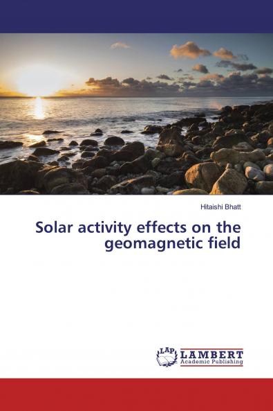 Solar activity effects on the geomagnetic field