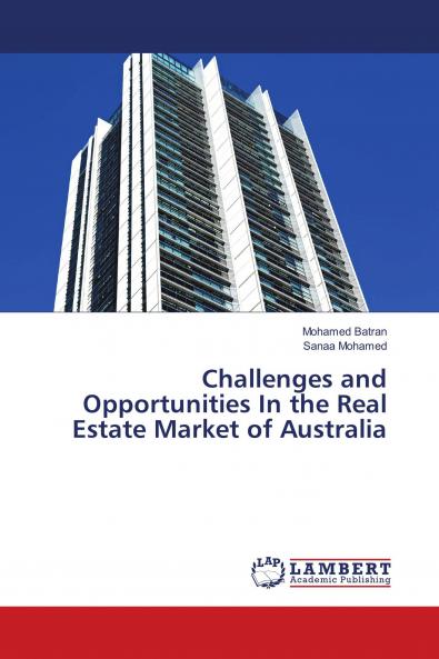 Challenges and Opportunities In the Real Estate Market of Australia