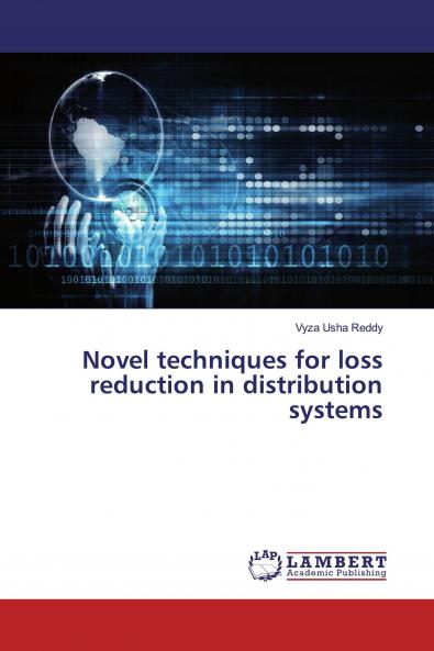Novel techniques for loss reduction in distribution systems