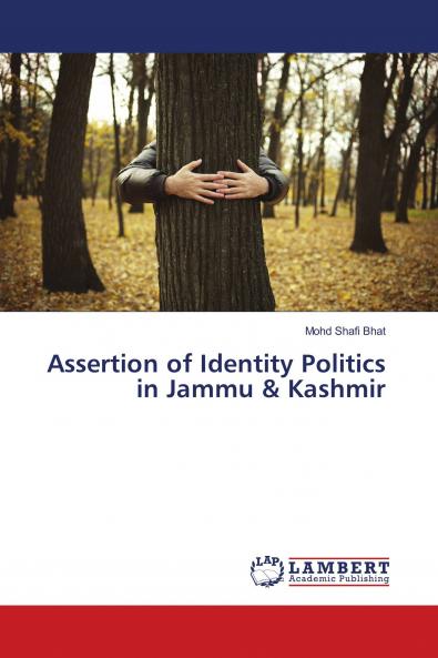 Assertion of Identity Politics in Jammu & Kashmir