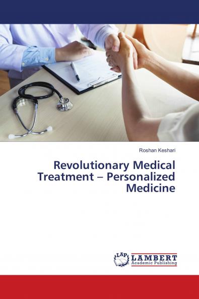 Revolutionary Medical Treatment - Personalized Medicine