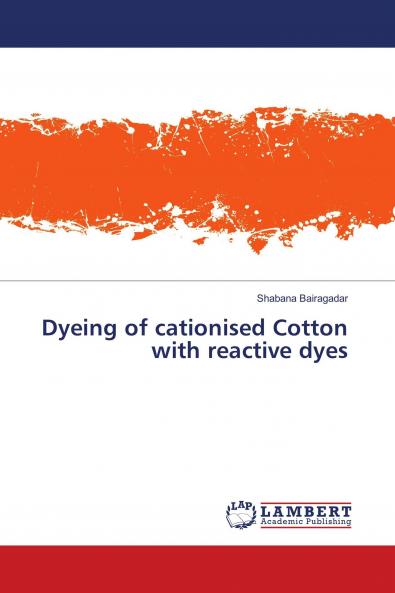 Dyeing of cationised Cotton with reactive dyes