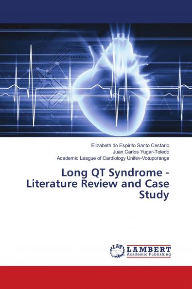 Long QT Syndrome - Literature Review and Case Study
