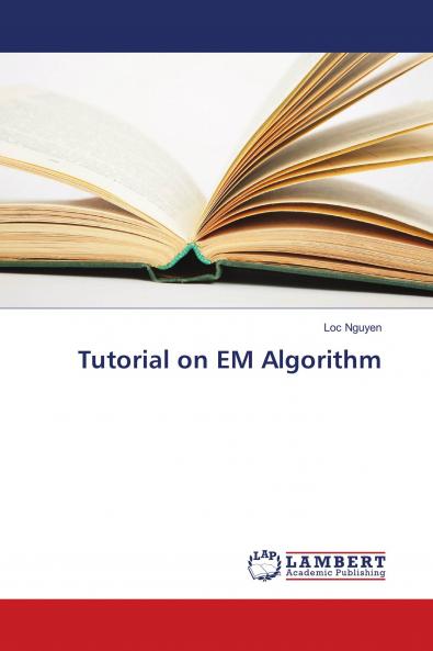 Tutorial on EM Algorithm