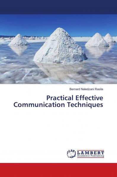 Practical Effective Communication Techniques