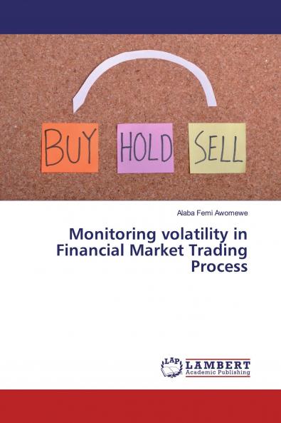 Monitoring volatility in Financial Market Trading Process