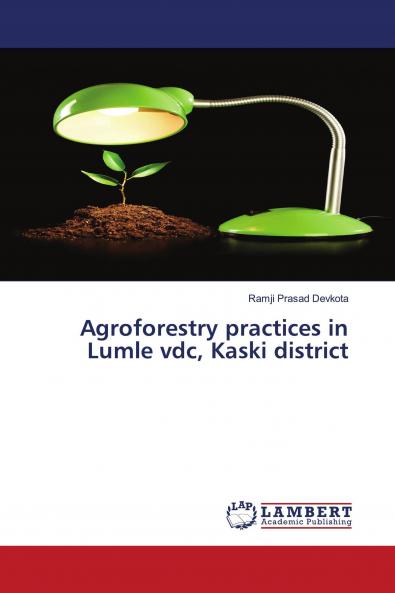 Agroforestry practices in Lumle vdc Kaski district