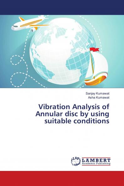 Vibration Analysis of Annular disc by using suitable conditions
