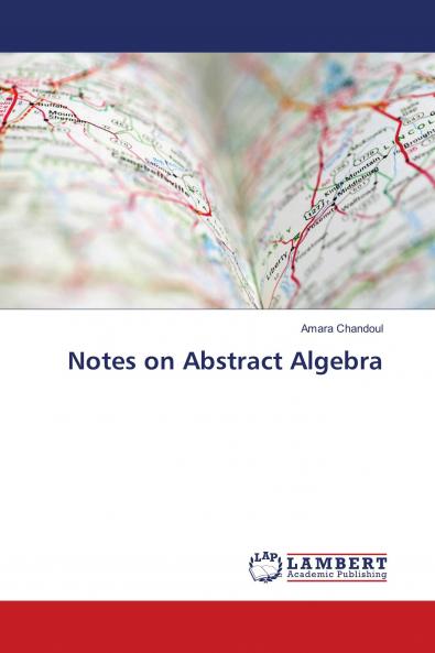 Notes on Abstract Algebra