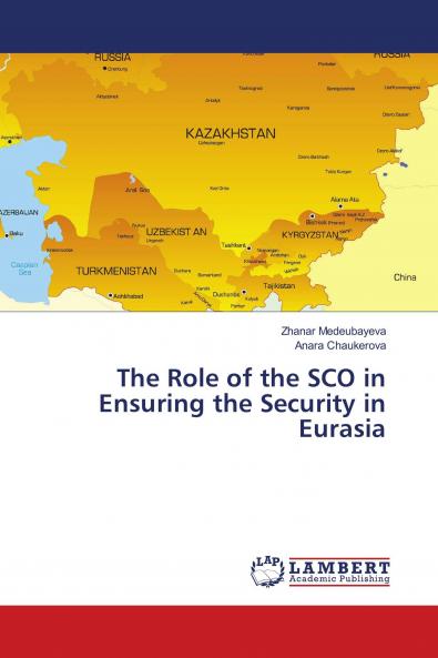The Role of the SCO in Ensuring the Security in Eurasia