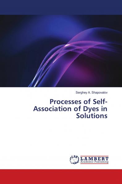 Processes of Self-Association of Dyes in Solutions