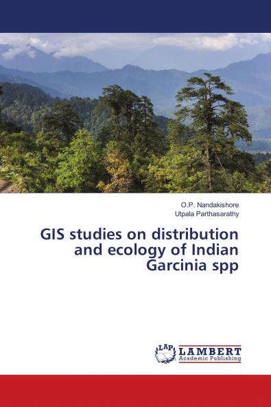 GIS studies on distribution and ecology of Indian Garcinia spp