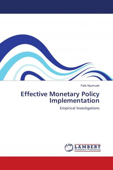Effective Monetary Policy Implementation