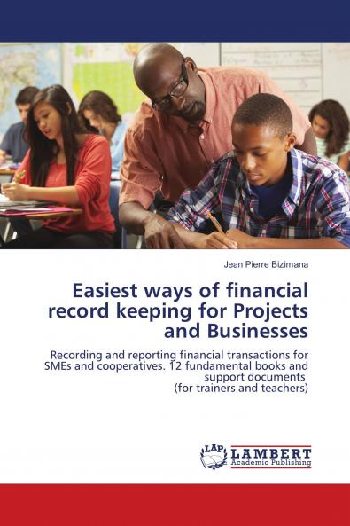 Easiest ways of financial record keeping for Projects and Businesses