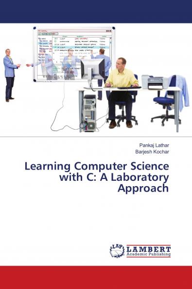 Learning Computer Science with C: A Laboratory Approach