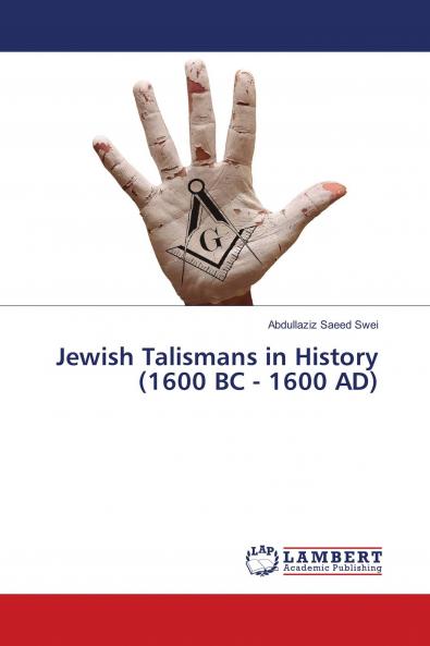 Jewish Talismans in History (1600 BC - 1600 AD)