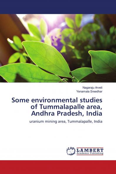 Some environmental studies of Tummalapalle area Andhra Pradesh India