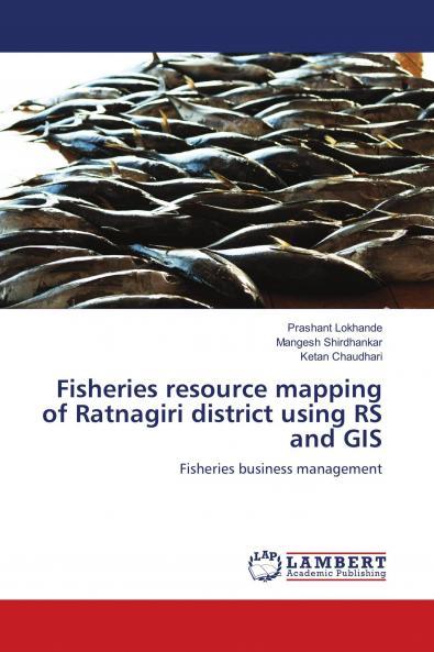 Fisheries resource mapping of Ratnagiri district using RS and GIS