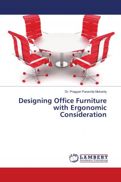 Designing Office Furniture with Ergonomic Consideration