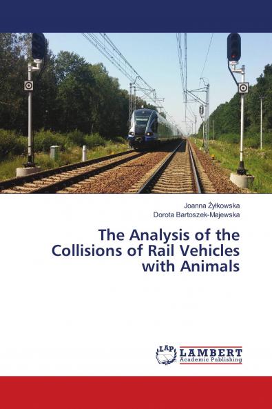 The Analysis of the Collisions of Rail Vehicles with Animals