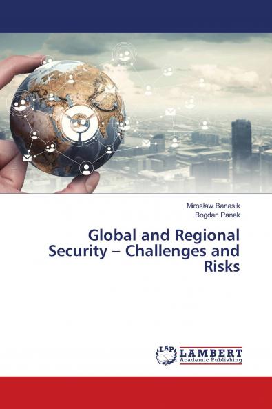 Global and Regional Security ��� Challenges and Risks