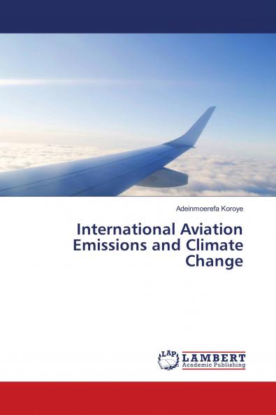 International Aviation Emissions and Climate Change