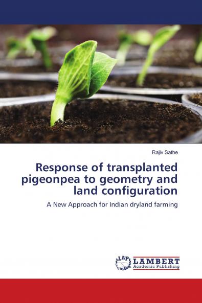 Response of transplanted pigeonpea to geometry and land configuration