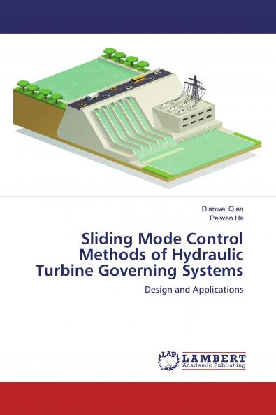 Sliding Mode Control Methods of Hydraulic Turbine Governing Systems
