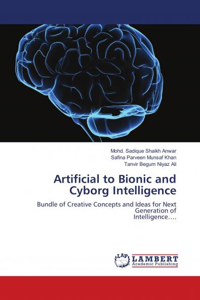 Artificial to Bionic and Cyborg Intelligence