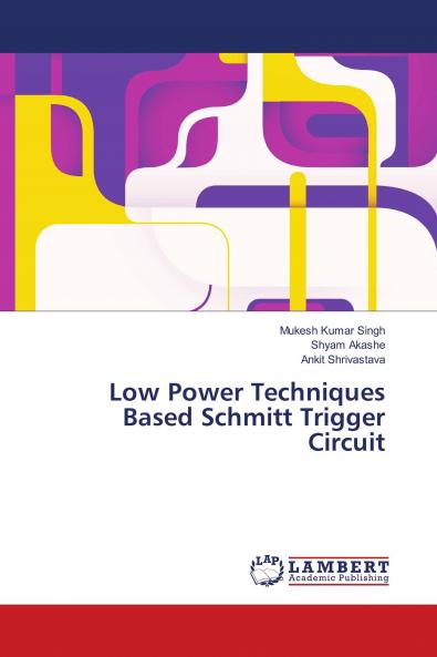 Low Power Techniques Based Schmitt Trigger Circuit