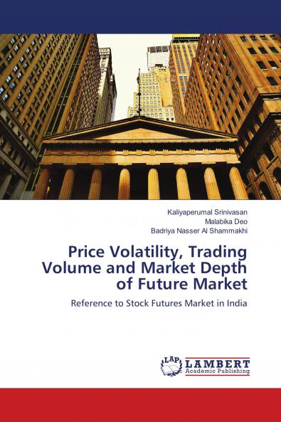Price Volatility Trading Volume and Market Depth of Future Market