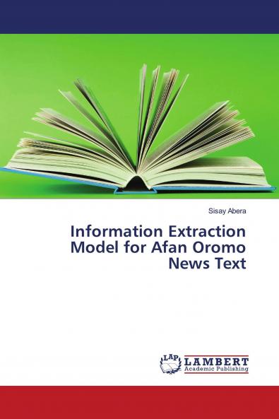 Information Extraction Model for Afan Oromo News Text