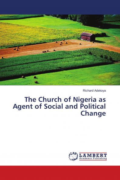 The Church of Nigeria as Agent of Social and Political Change